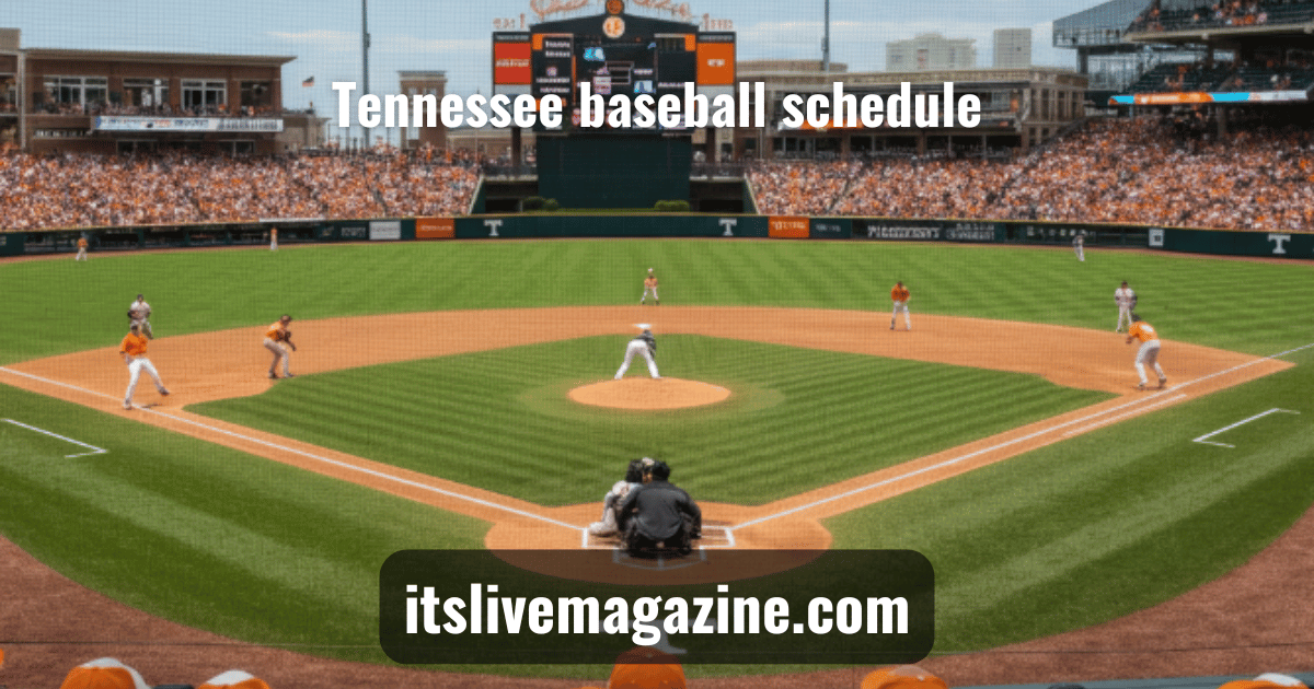 tennessee baseball schedule