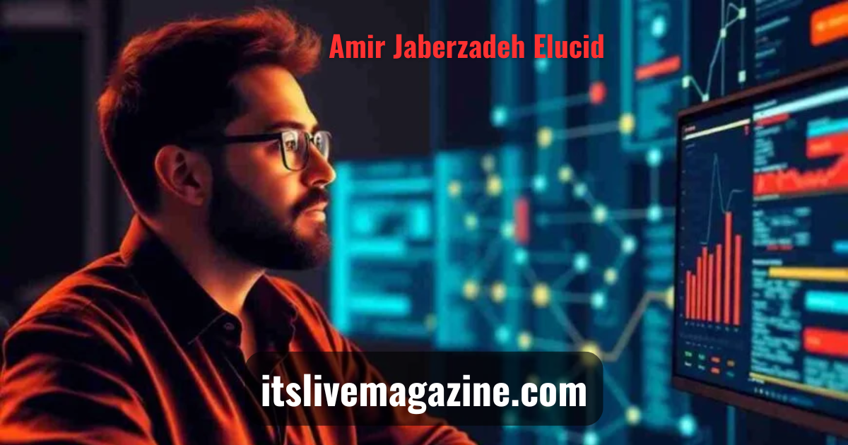 Amir Jaberzadeh Elucid